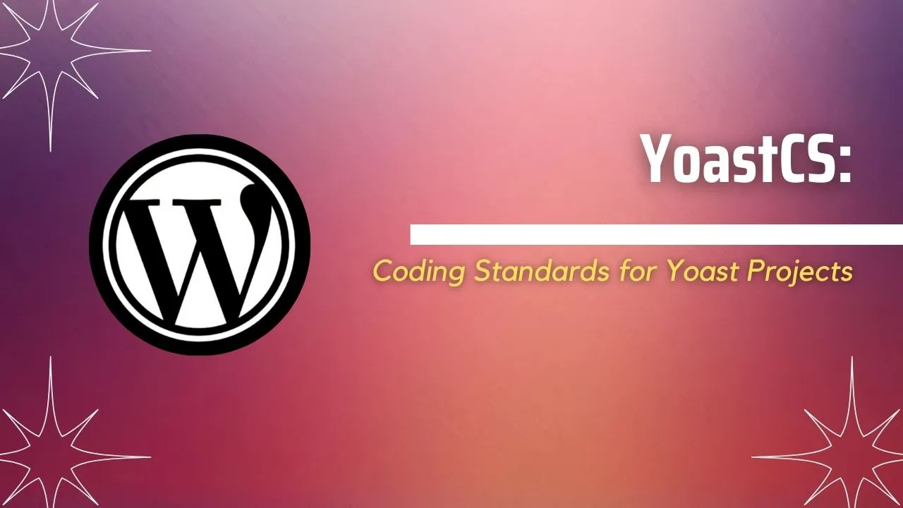 YoastCS: Coding Standards for Yoast Projects