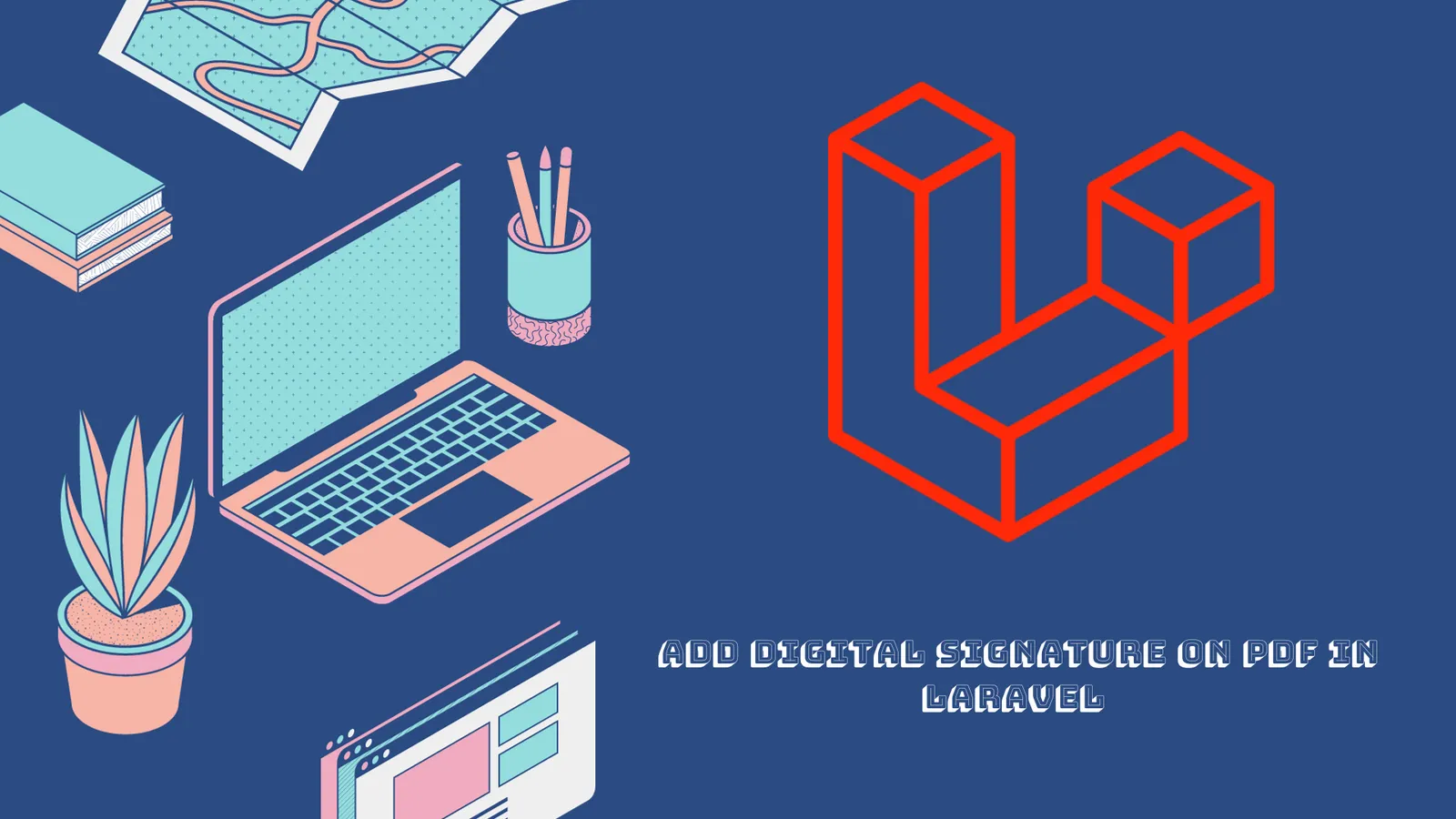 How to Add Digital Signature on PDF in Laravel 