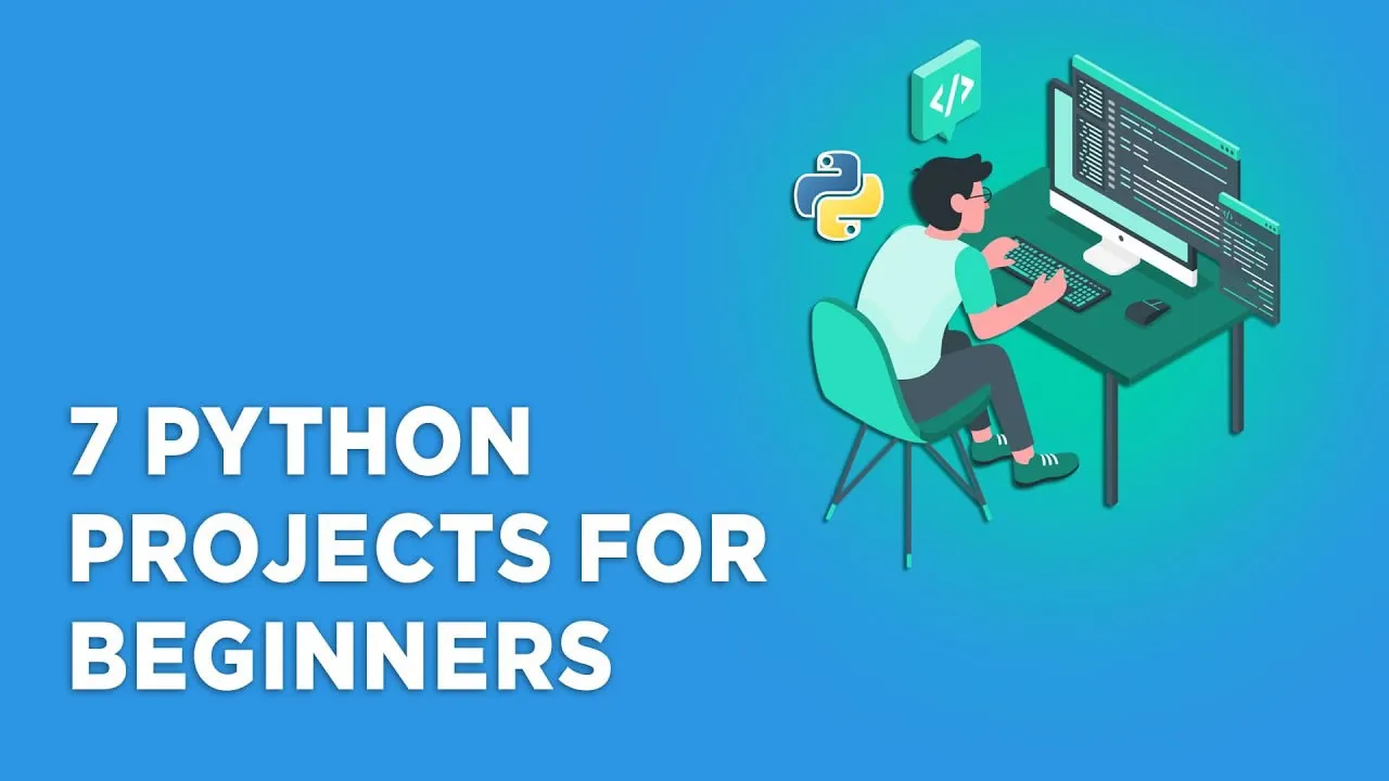 7 Python Project Ideas for Beginners