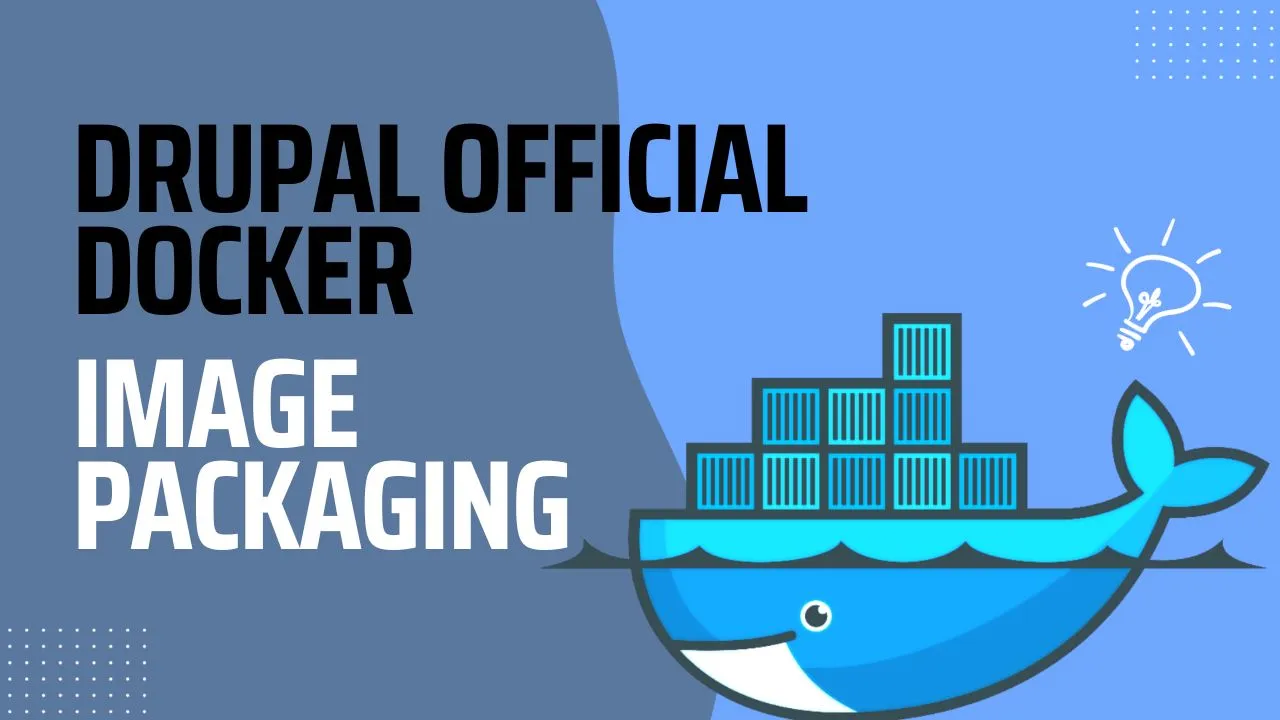 Drupal Official Docker Image Packaging