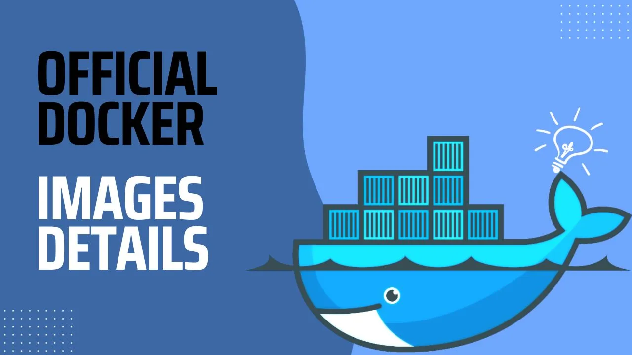 Official Docker Images Details