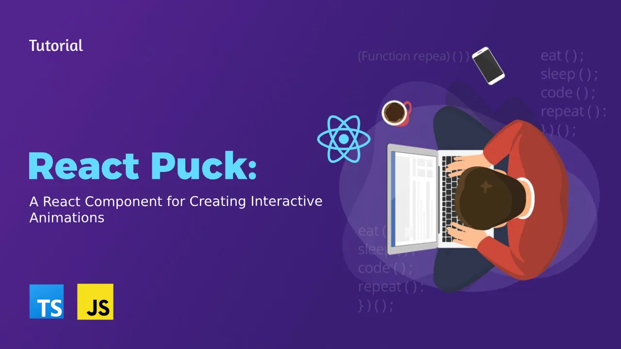 React Puck: A React Component for Creating Interactive Animations