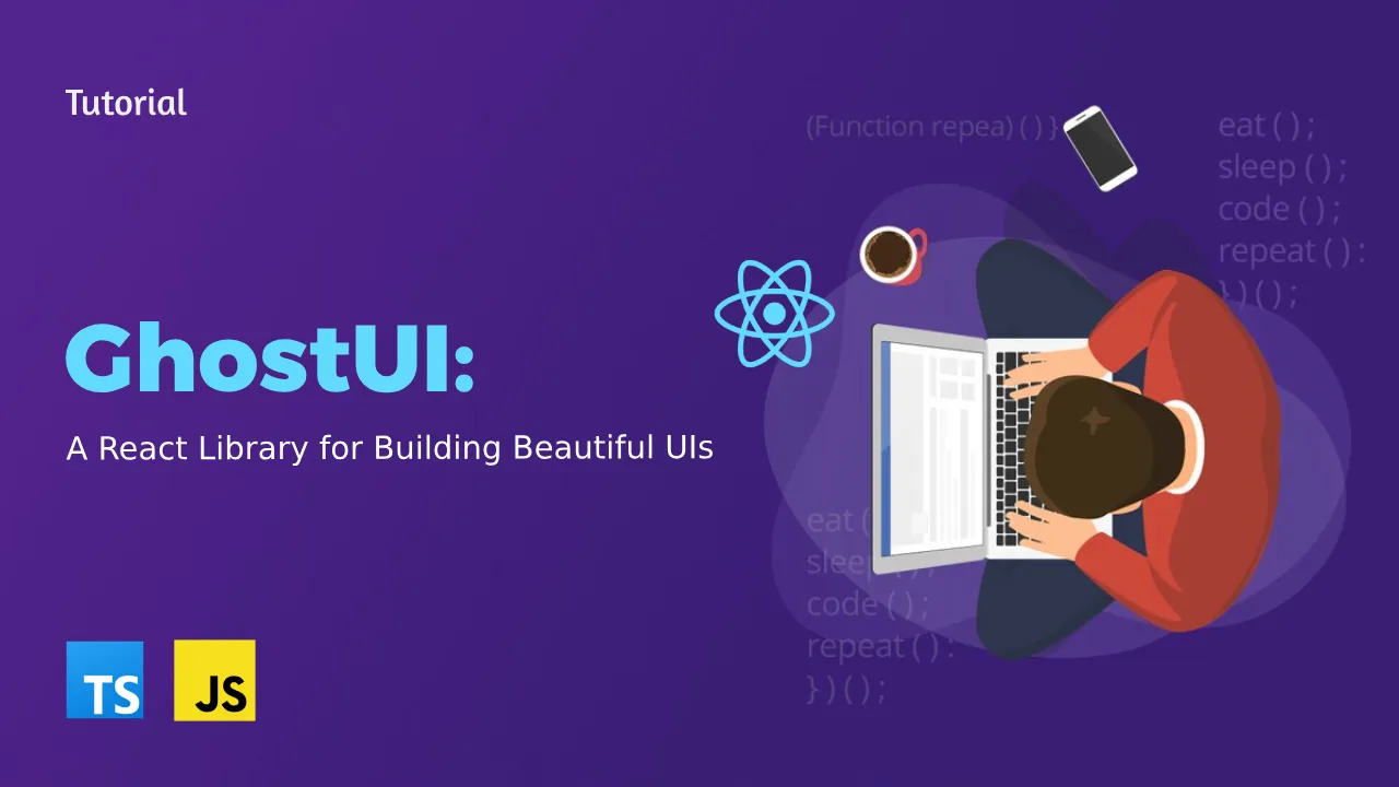 GhostUI: A React Library for Building Beautiful UIs with Ease
