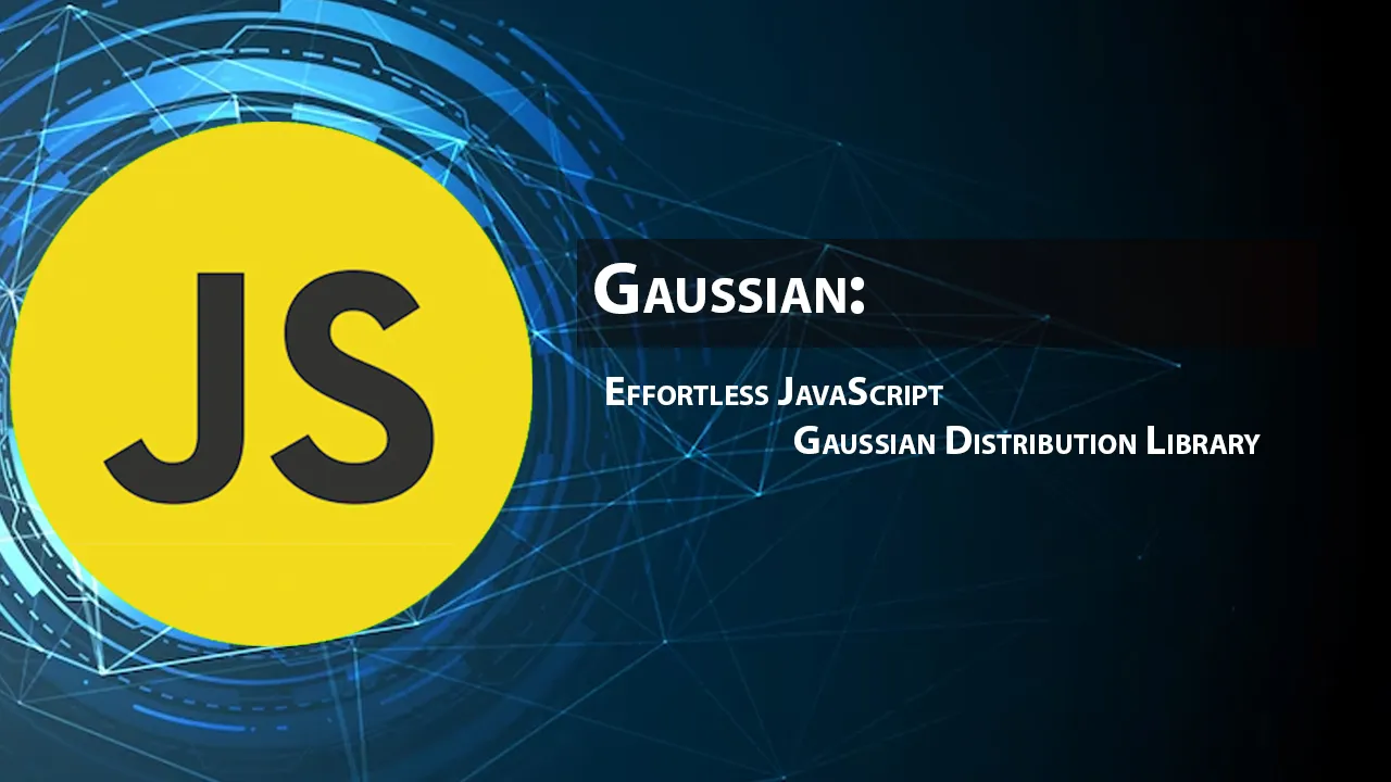 Gaussian: Effortless JavaScript Gaussian Distribution Library