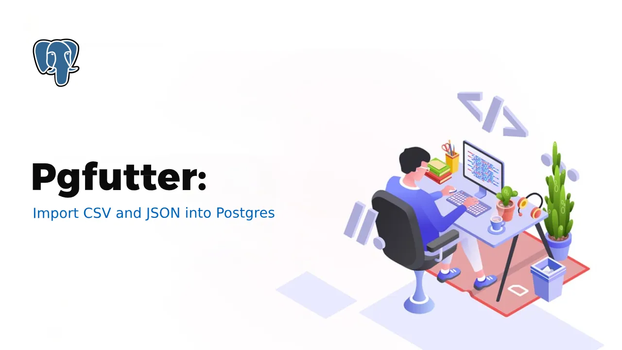 Pgfutter: Import CSV and JSON into Postgres