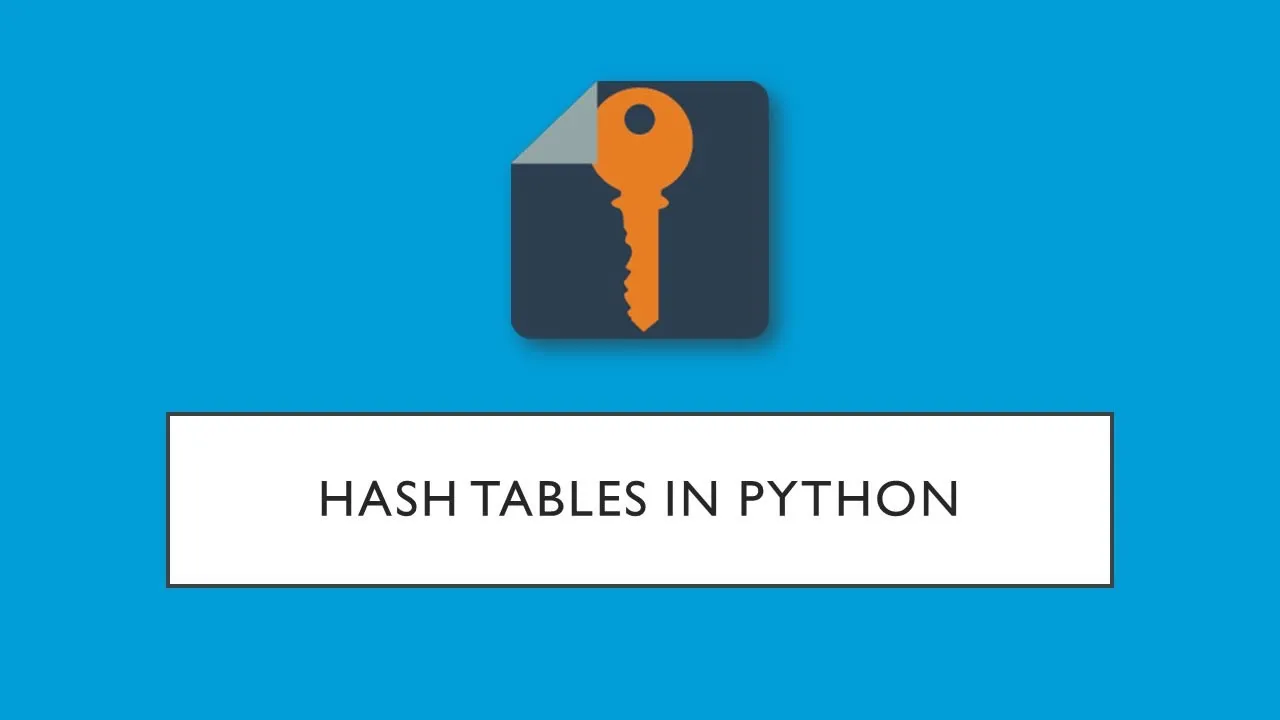 Hash Tables in Python: A Comprehensive Guide