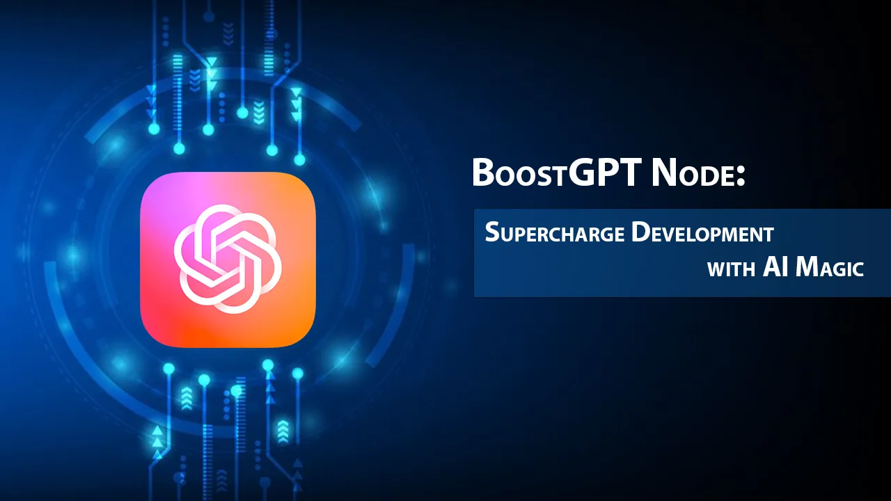 BoostGPT Node: Supercharge Development with AI Magic