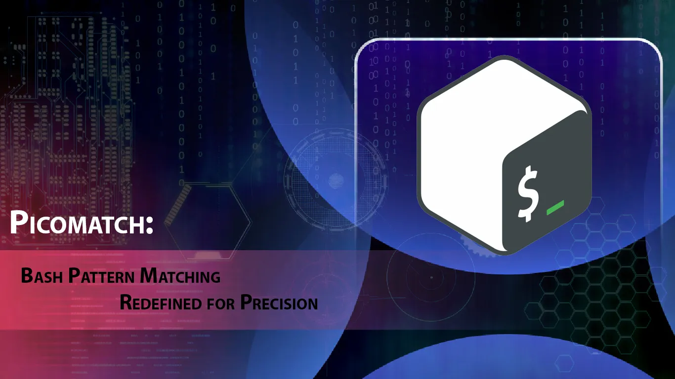 Bash Pattern Matching Redefined for Precision