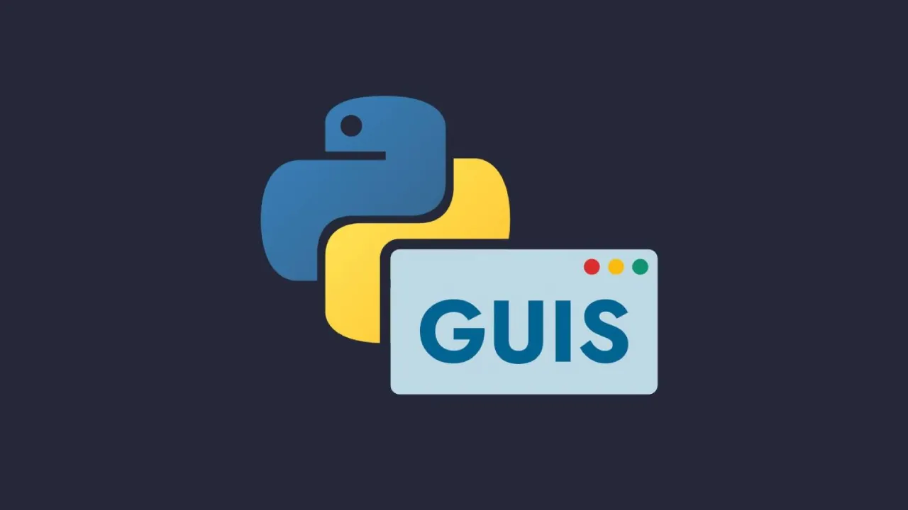 Hơn 15 dự án GUI Python hàng đầu: Ý tưởng dự án cho người mới bắt đầu
