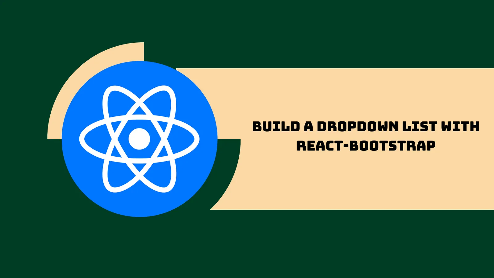 Build a Dropdown List with React-Bootstrap