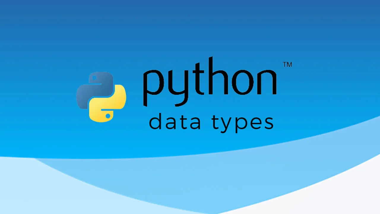 Python Data Types - Explained with Examples