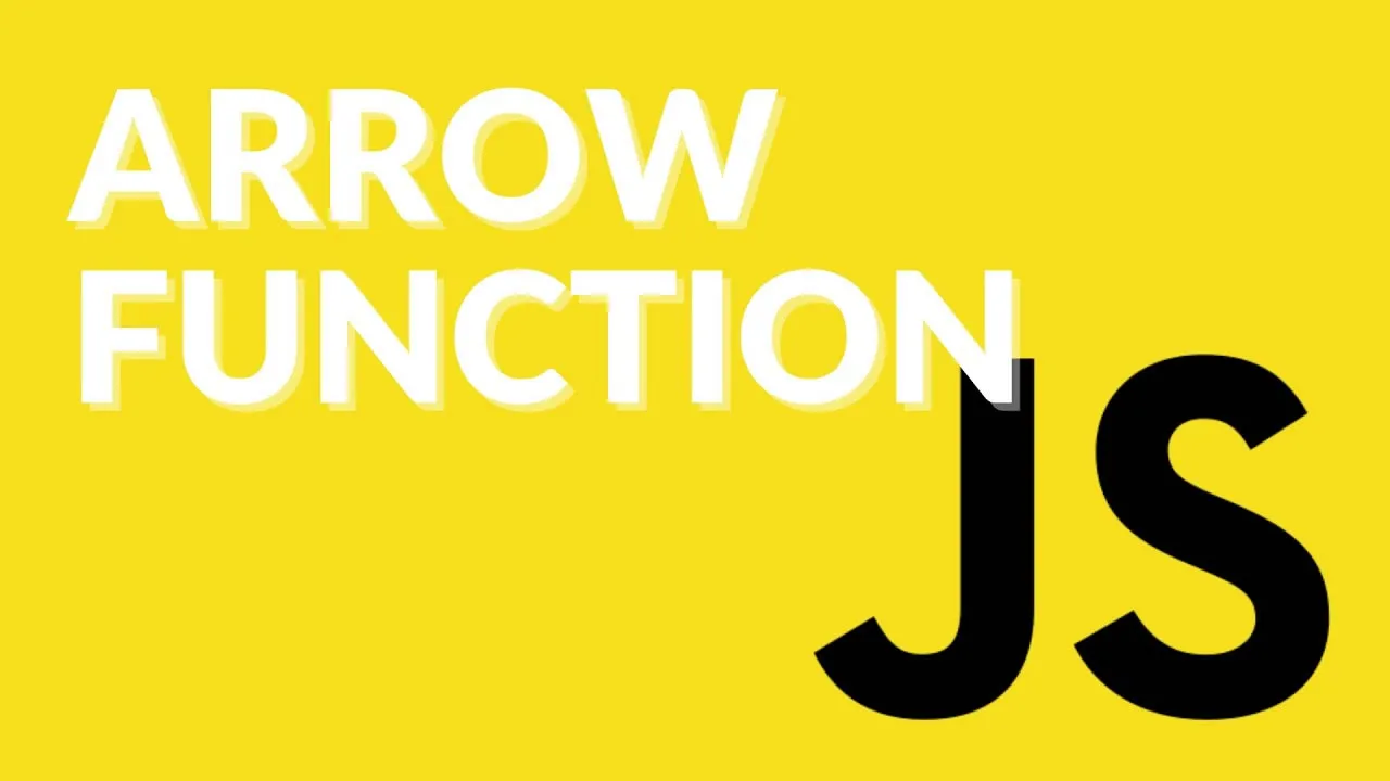 JavaScript Arrow Function - Explained with Examples