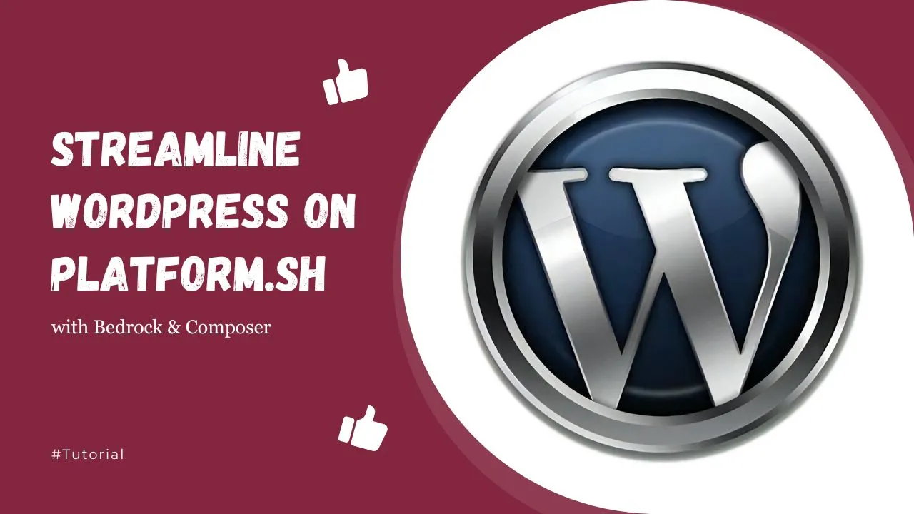 Streamline WordPress on Platform.sh with Bedrock & Composer