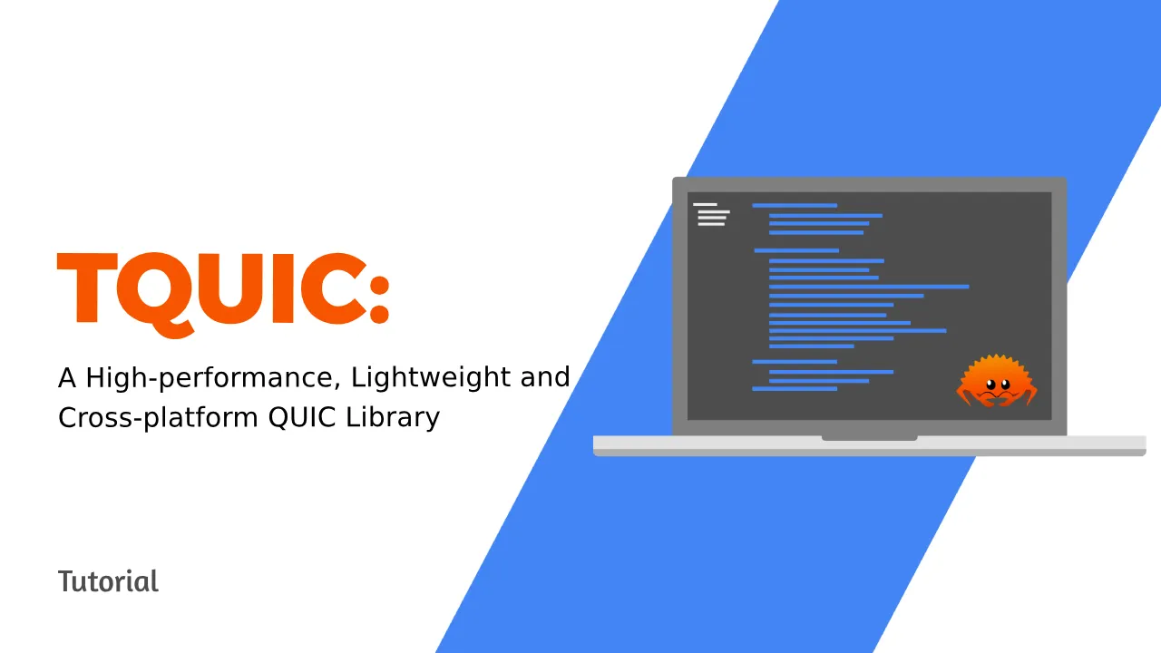 TQUIC: A High-performance, Lightweight and Cross-platform QUIC Library