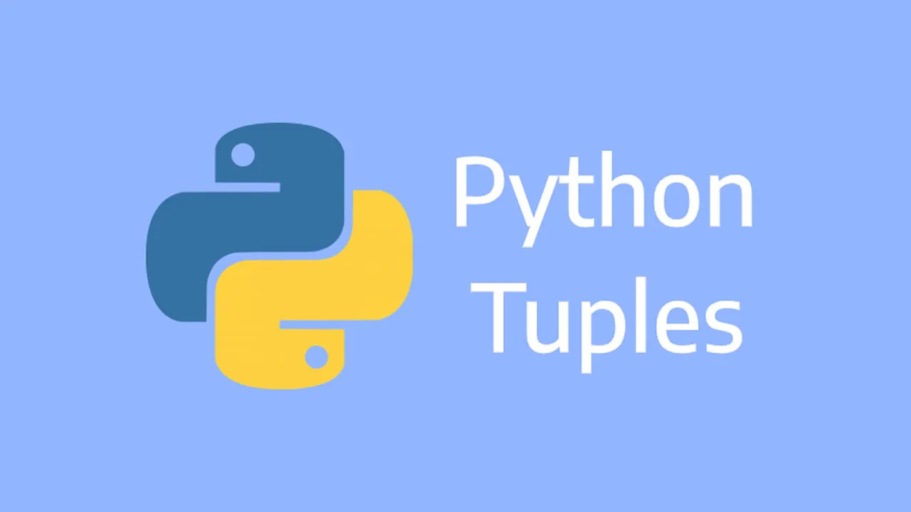 Python Tuples - Explained with Examples