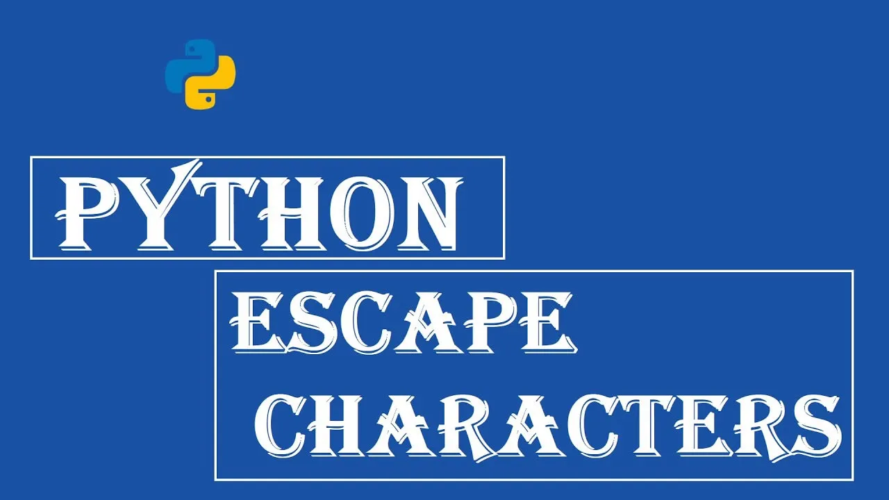 Python Escape Characters - Explained With Examples