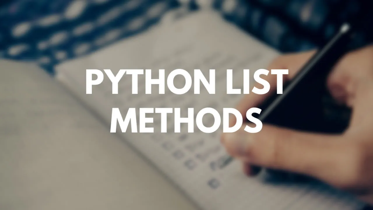 Python List Methods - Explained with Examples