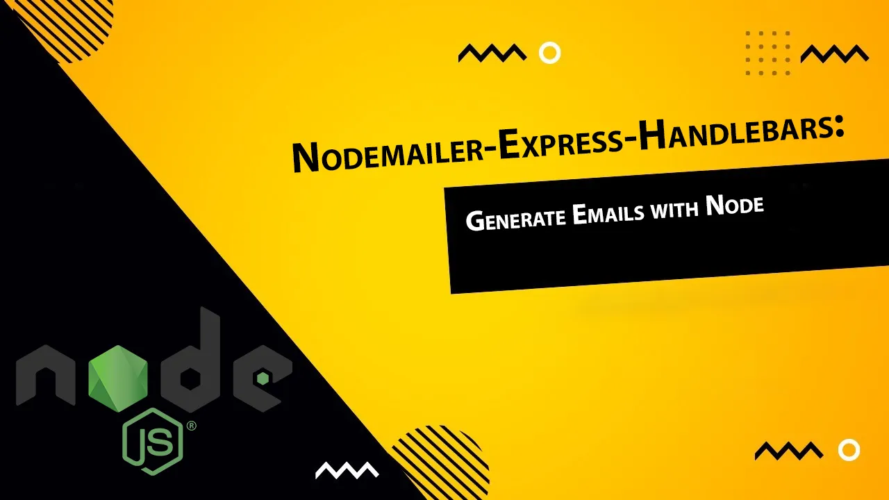 NodemailerExpressHandlebars Generate Emails with Node