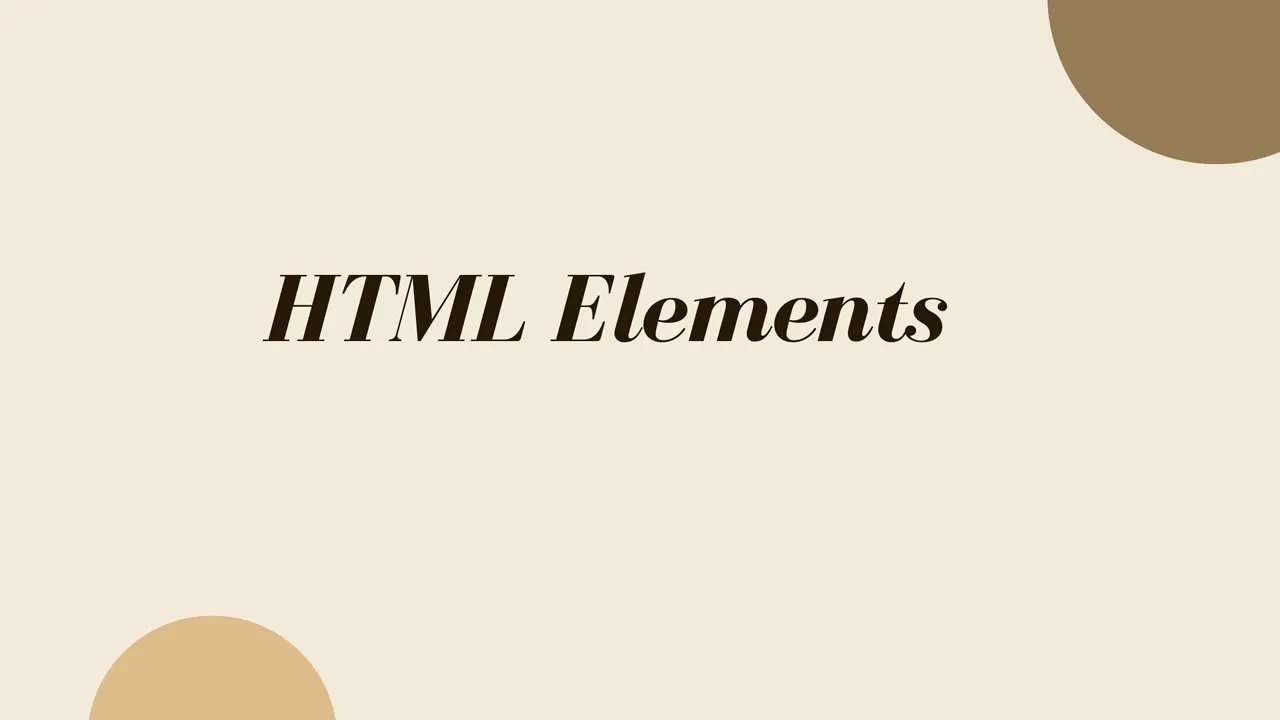 HTML Elements - Explained With Examples