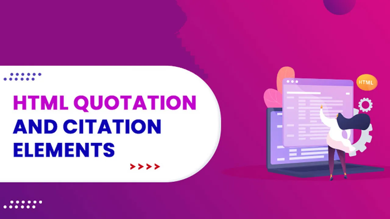 HTML Quotation And Citation Elements - Explained With Examples