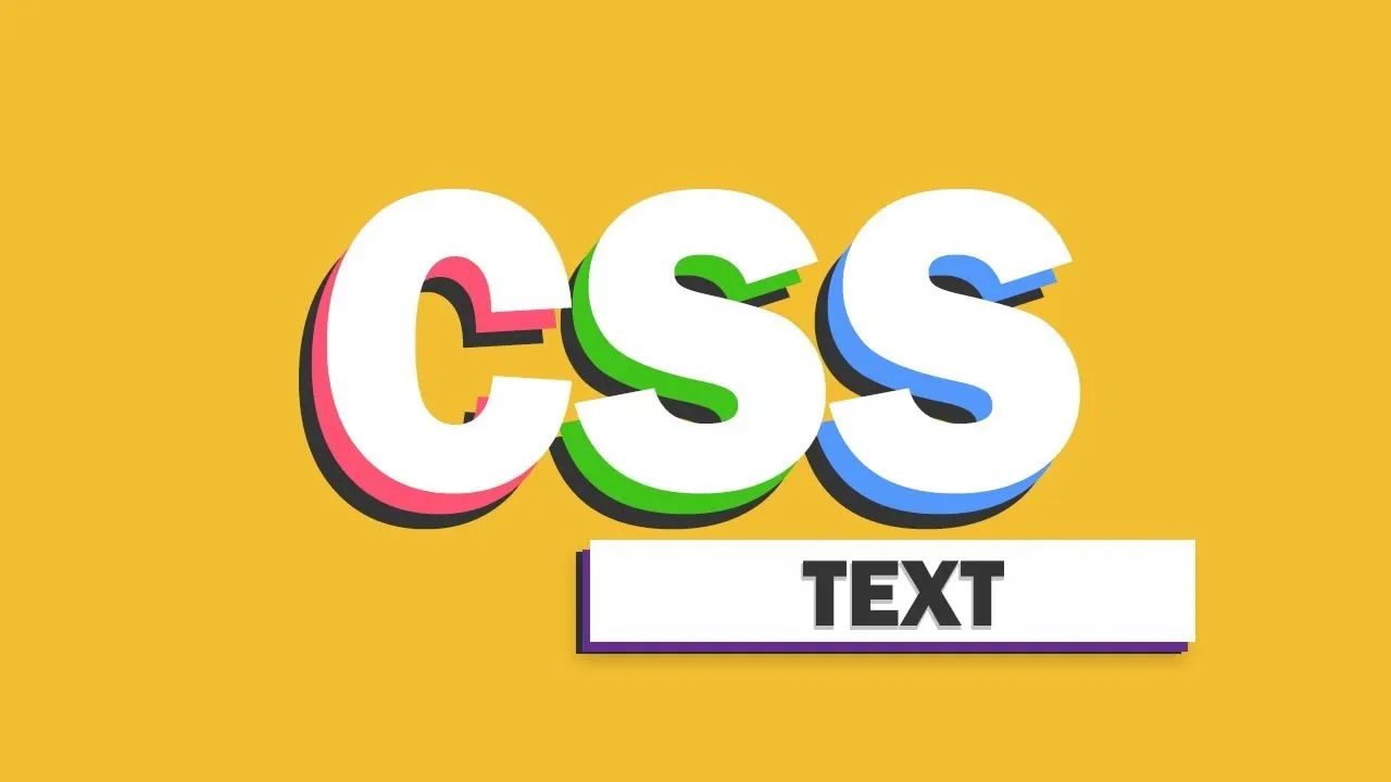 CSS Text - Explained with Examples