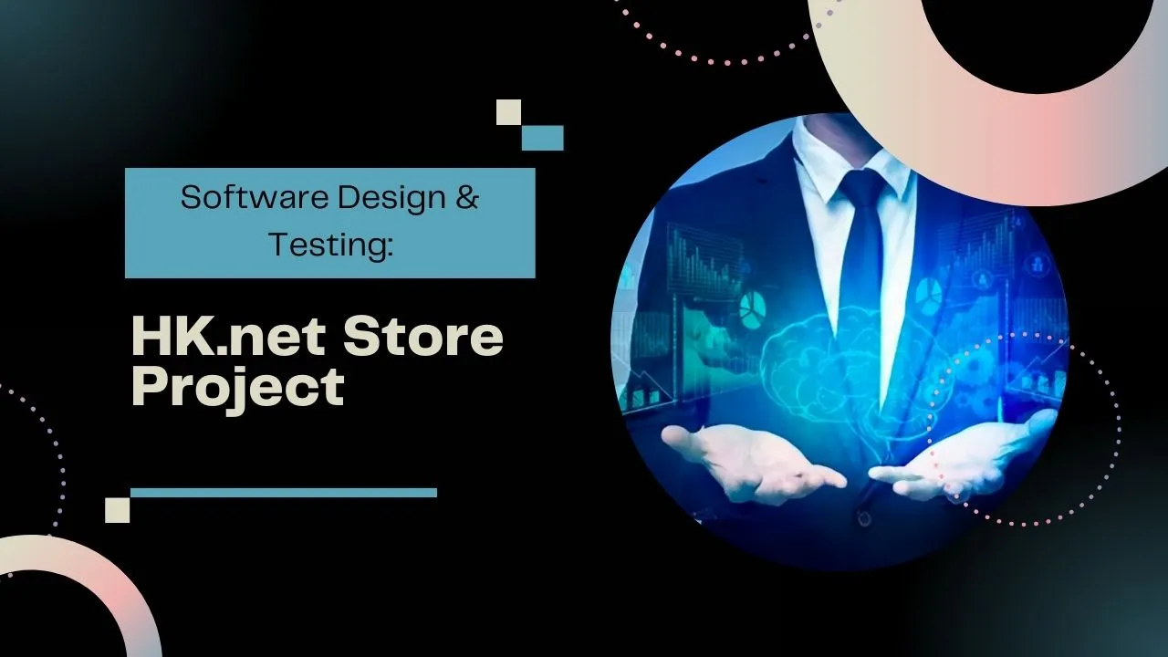 Software Design & Testing: HK.net Store Project