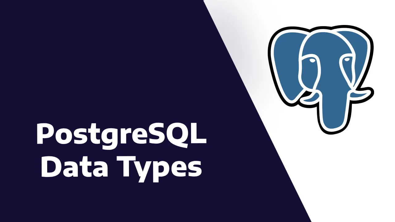 PostgreSQL Data Types: An Introduction With Examples