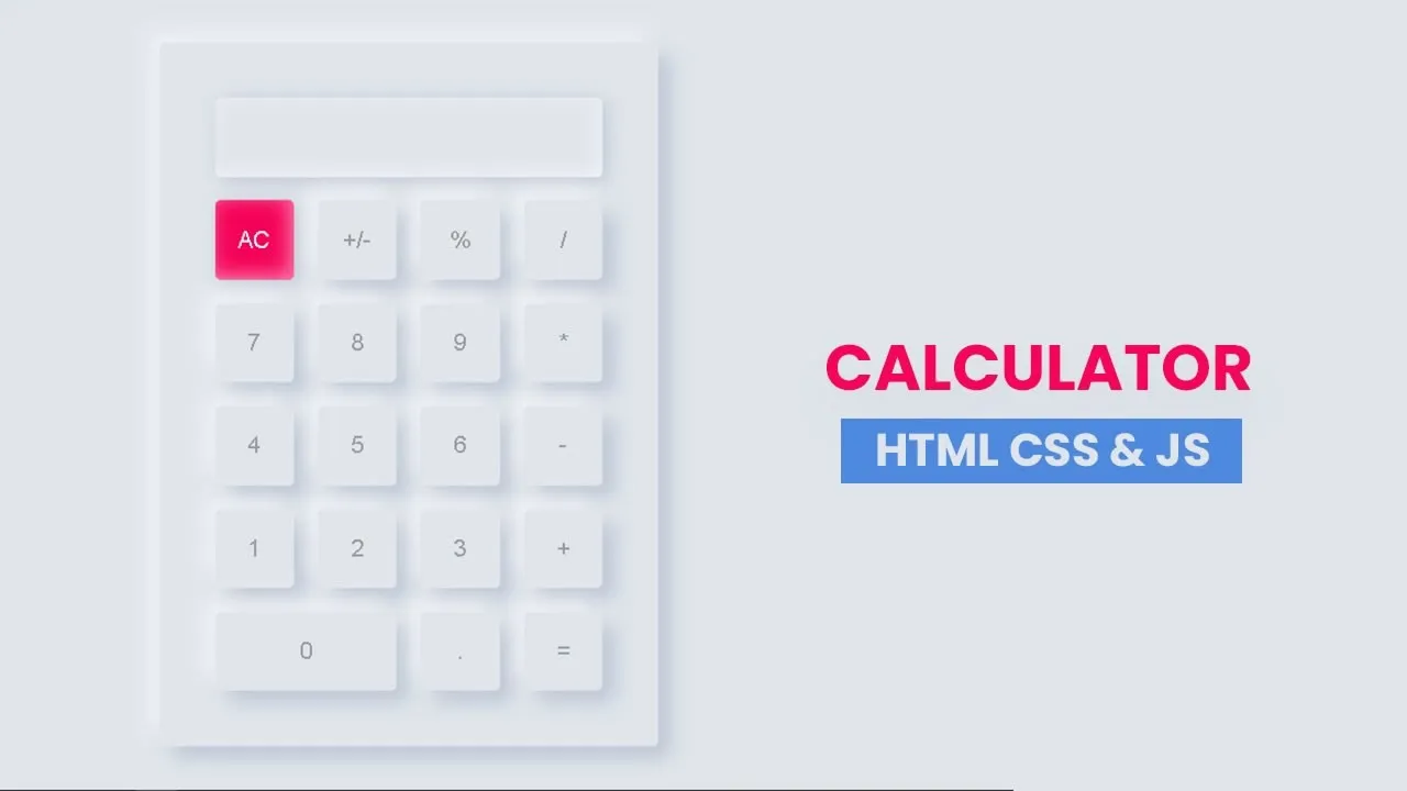 Creating a Neumorphic Calculator with HTML, CSS and JavaScript