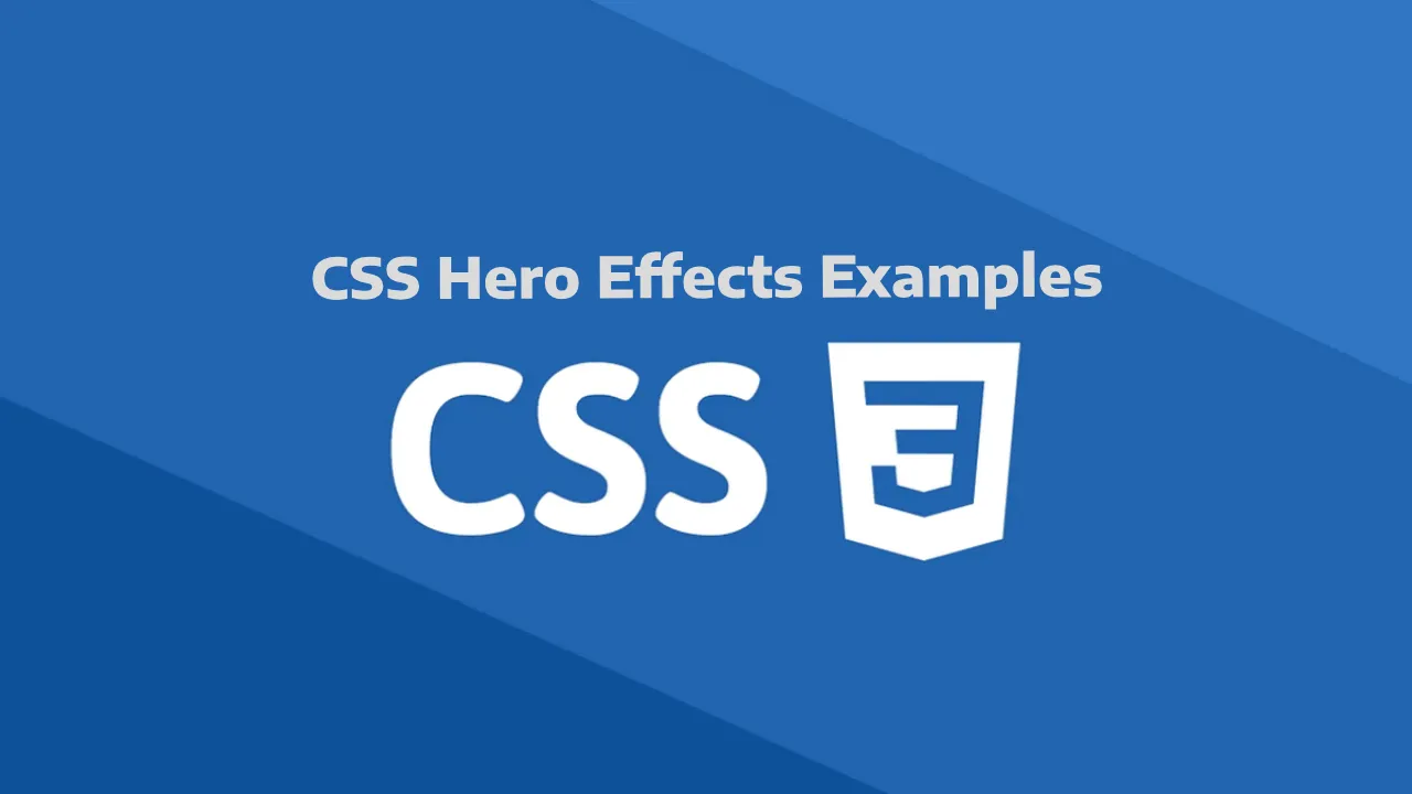TOP 20 CSS Hero Effects Examples