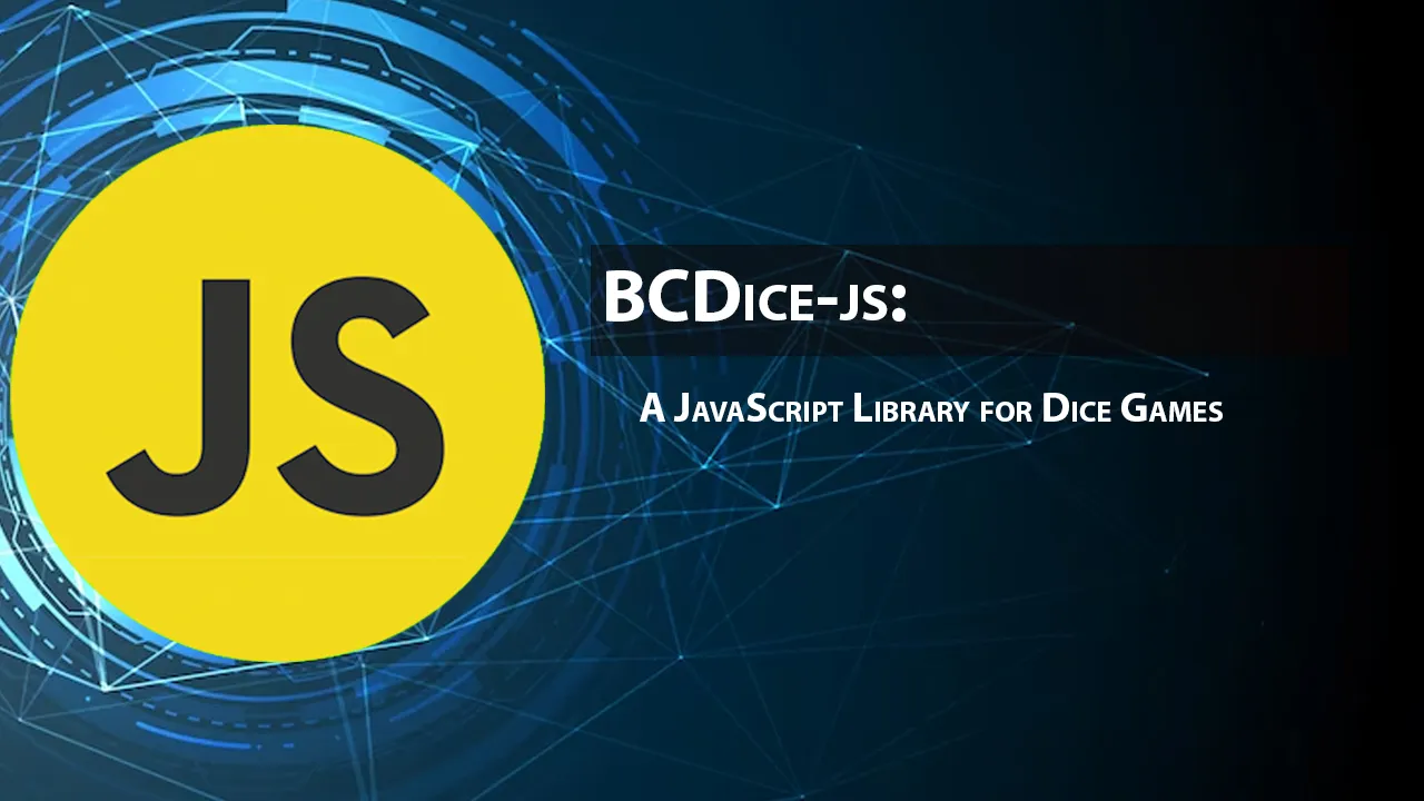 BCDice-js: A JavaScript Library for Dice Games