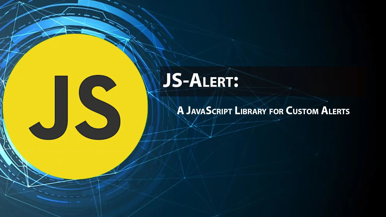 JS-Alert: A JavaScript Library for Custom Alerts