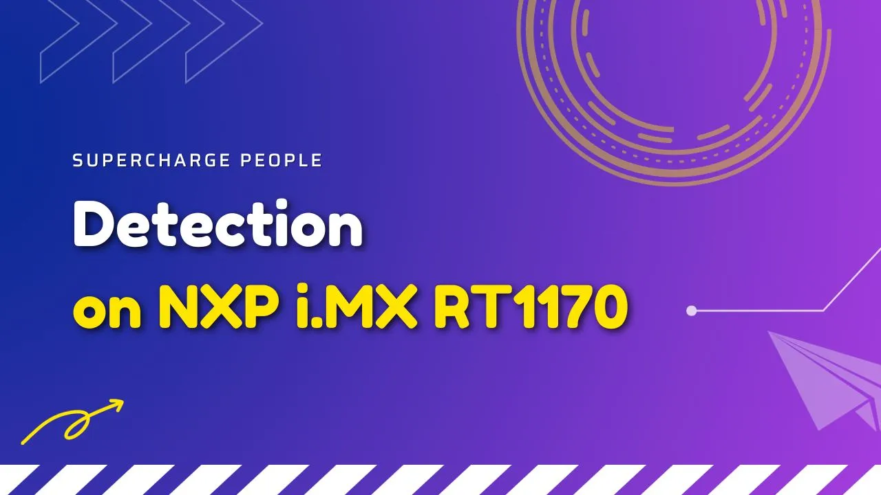 Supercharge People Detection on NXP i.MX RT1170