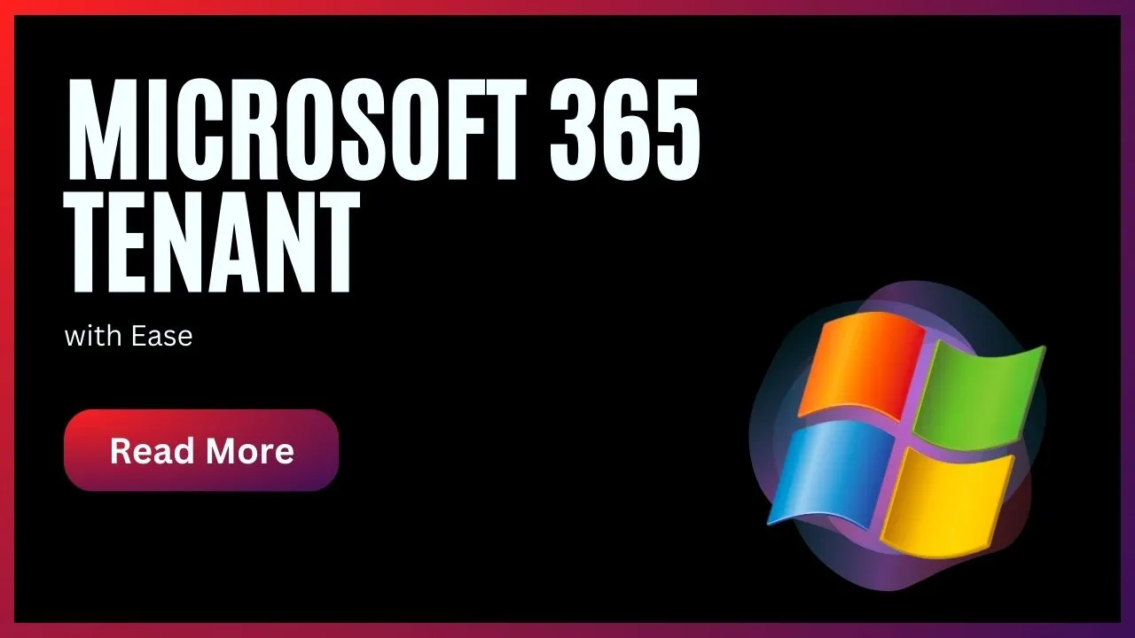 Microsoft 365 Tenant with Ease