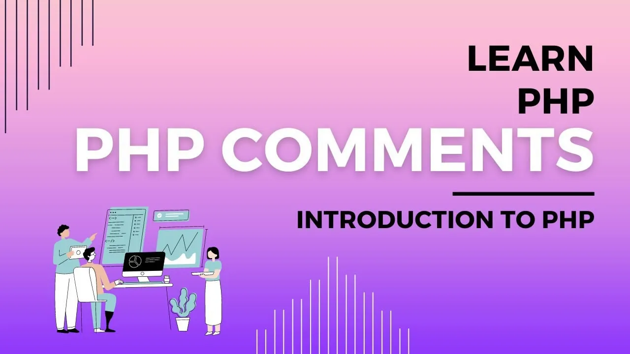 PHP Comments - Explained with Examples