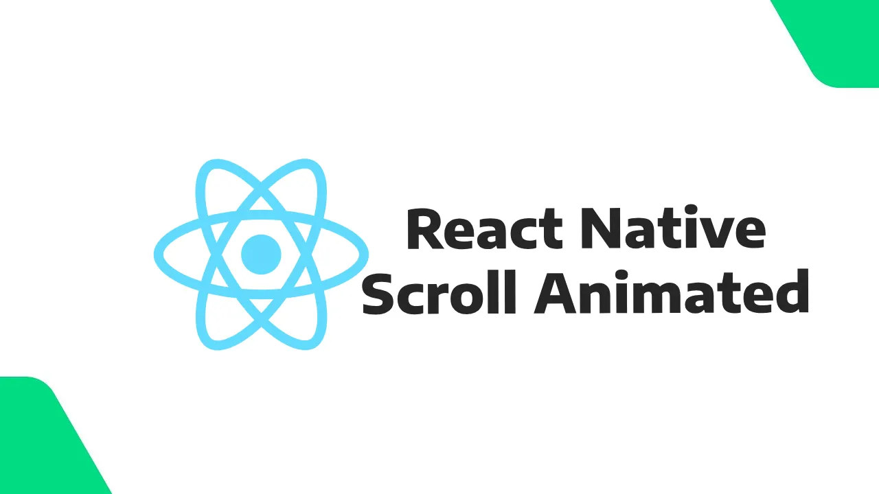 React Native Scroll Animated - Smooth Scrolling Effects