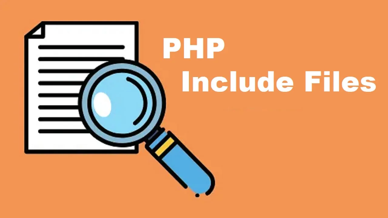 PHP Include Files - Explained With Examples