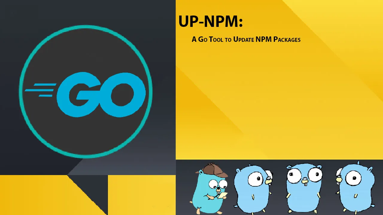 UP-NPM: A Go Tool to Update NPM Packages