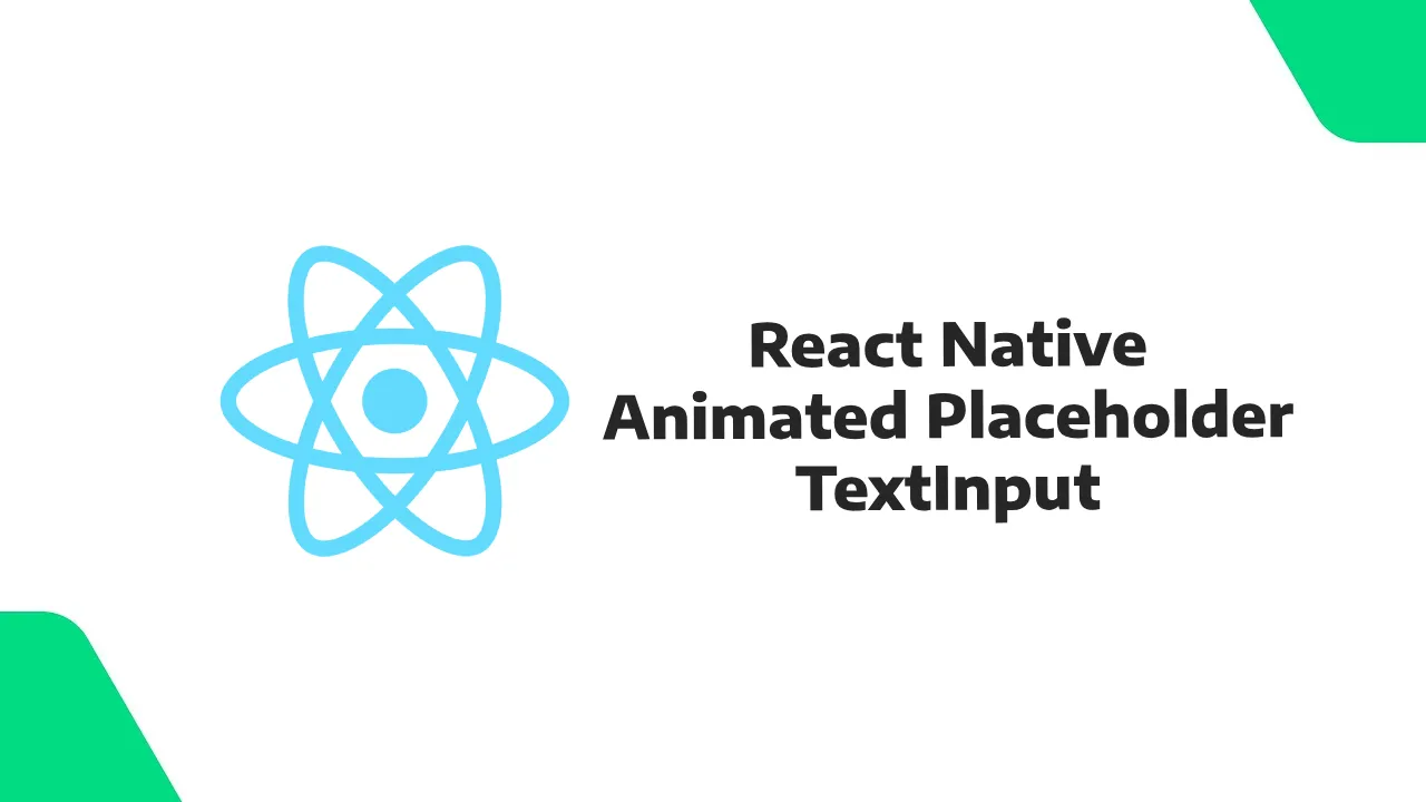 React Native Animated Placeholder Textinput A Custom Component