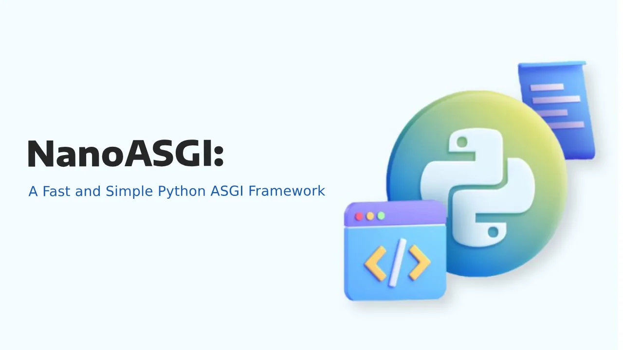NanoASGI: A Fast and Simple Python ASGI Framework