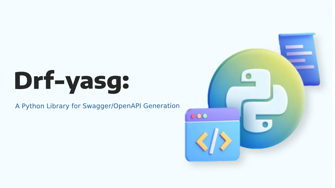 Drf-yasg: A Python Library for Swagger/OpenAPI Generation