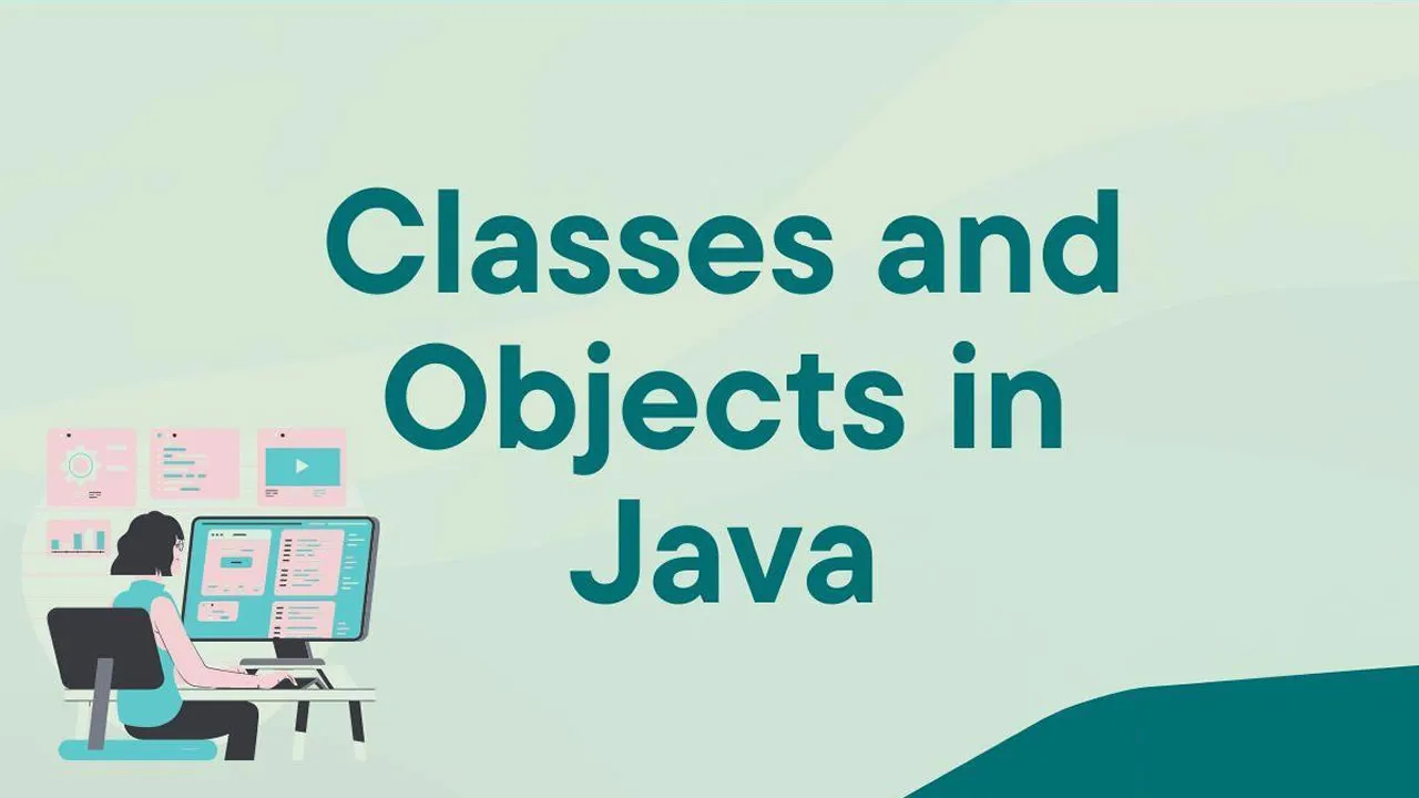 Java Classes and Objects - Explained with Examples