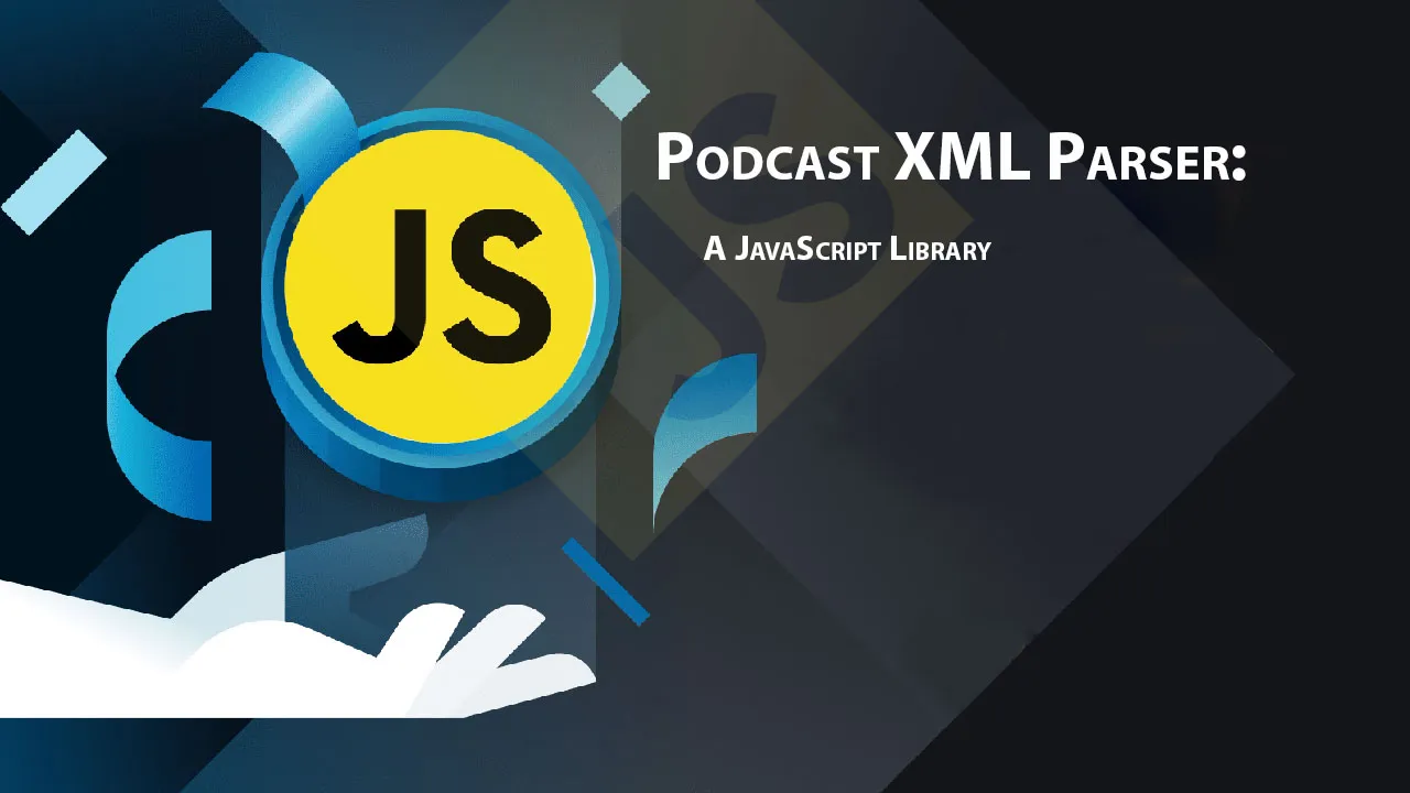 Podcast XML Parser: A JavaScript Library