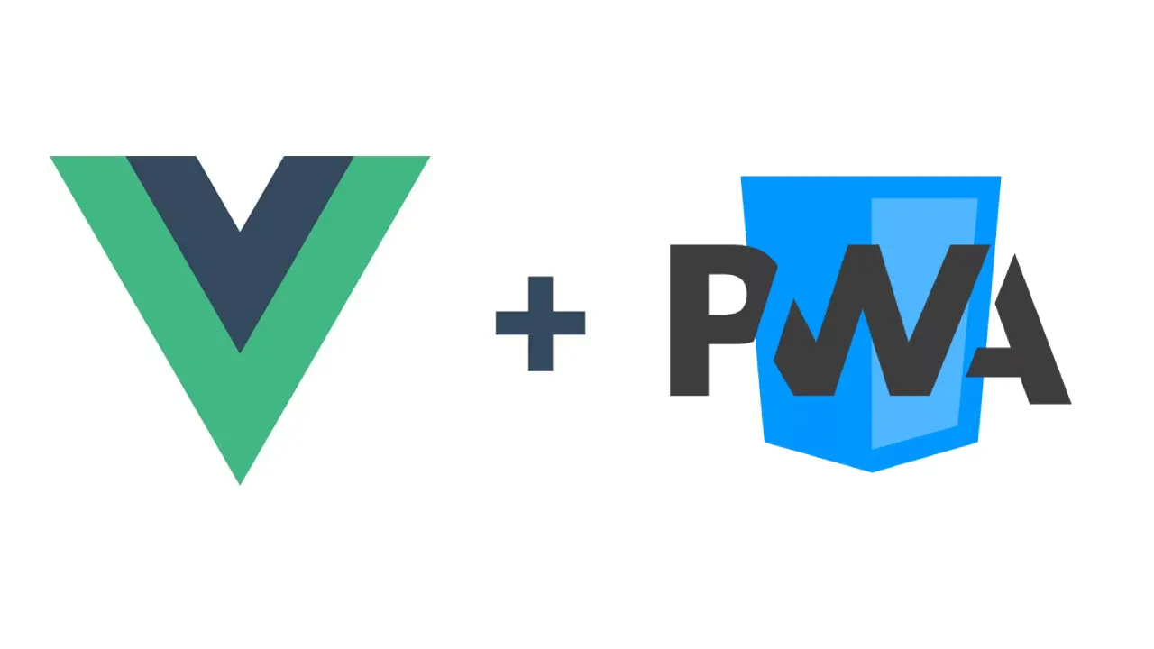 如何将你的 Vue 应用程序变成 PWA