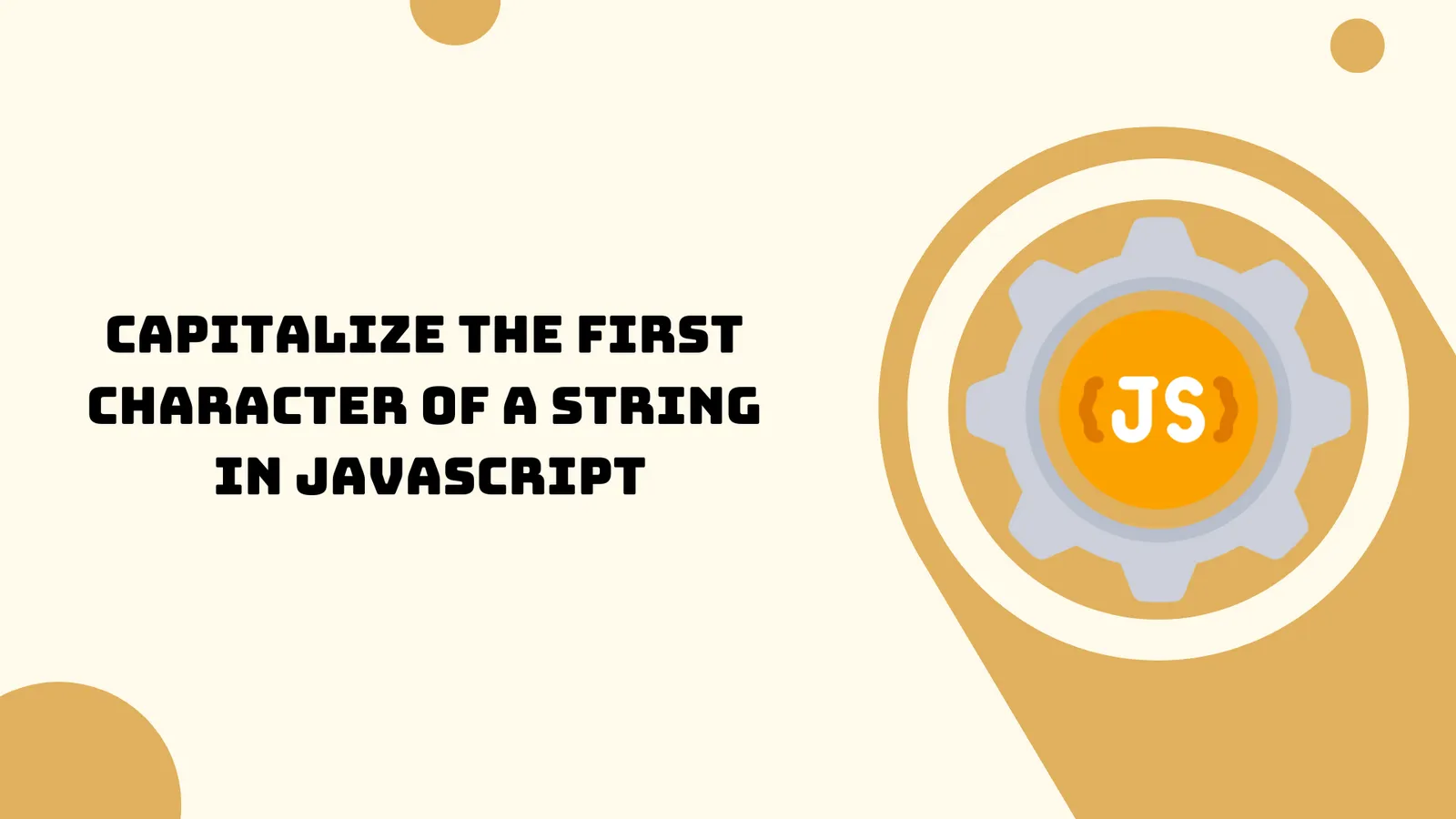 JavaScript Capitalize The First Letter Of A String