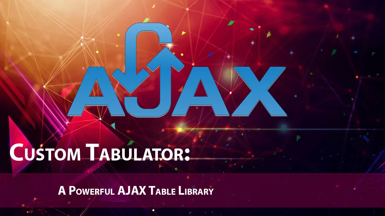 Custom Tabulator: A Powerful AJAX Table Library