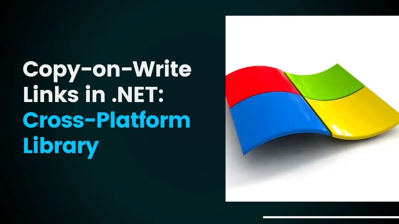 Copy-on-Write Links in .NET: Cross-Platform Library