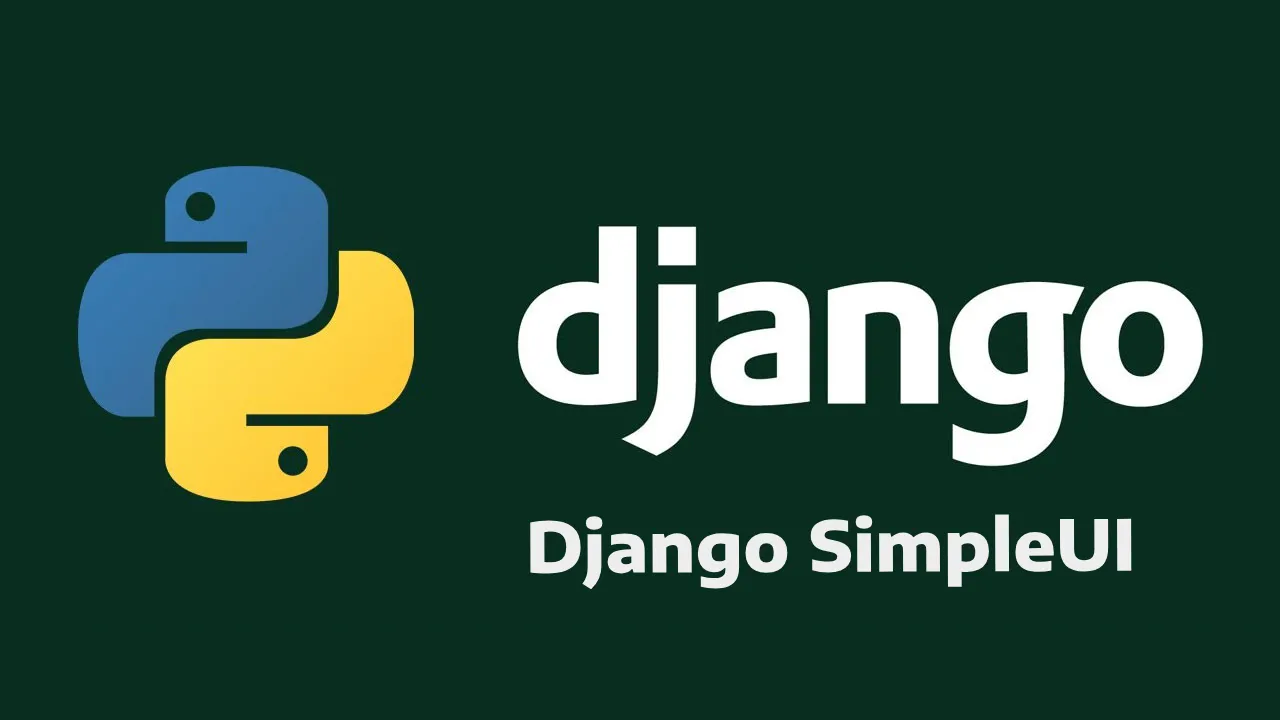 Django SimpleUI: A Modern and Friendly Django Admin Theme
