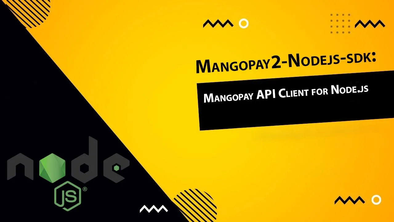 Mangopay2-Nodejs-sdk: Mangopay API Client for Node.js