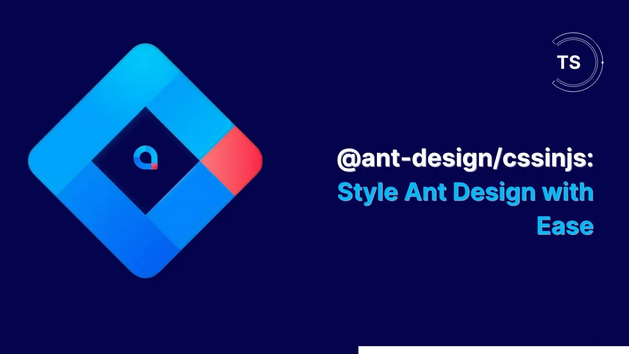 @ant-design/cssinjs: Style Ant Design with Ease