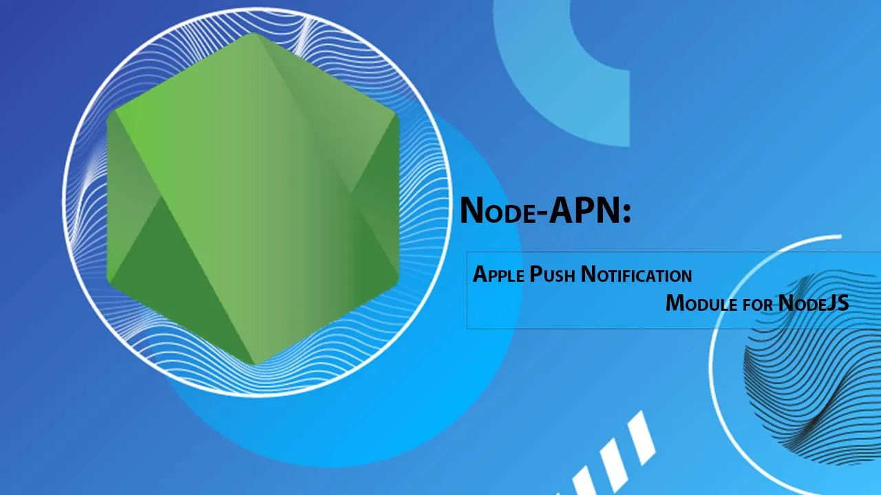 Node-APN: Apple Push Notification Module for NodeJS